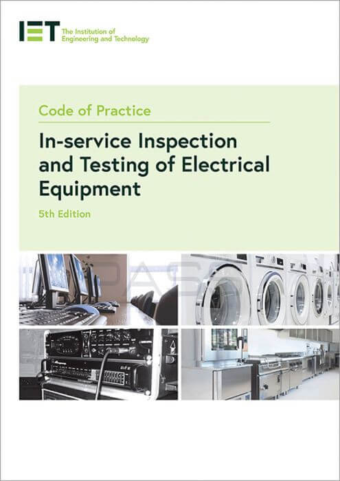 IET Code of Practice for In-Service Inspection & Testing of Electrical Equipment (5th Edition)