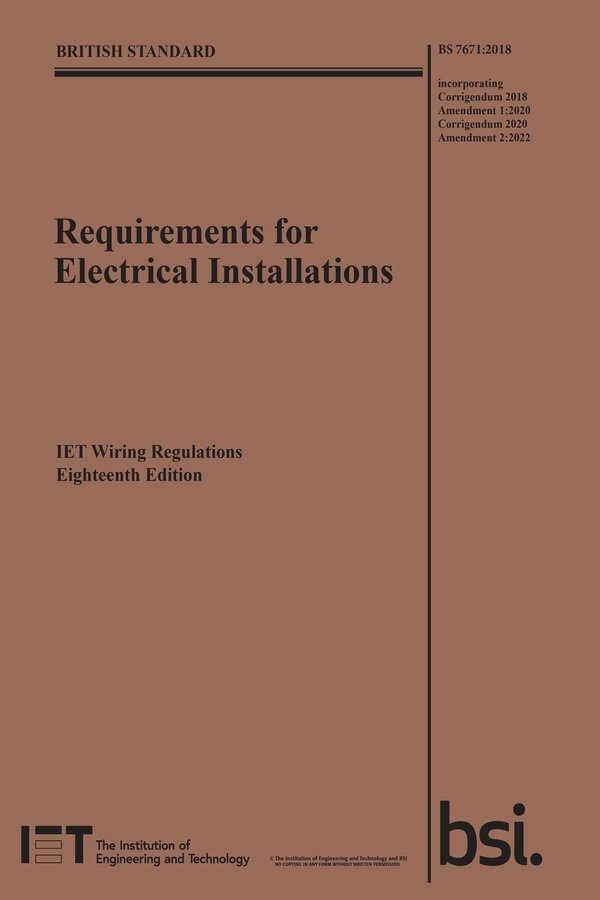 IET Wiring Regulations – BS7671:2018+A2:2022 18th Edition (2022) Book