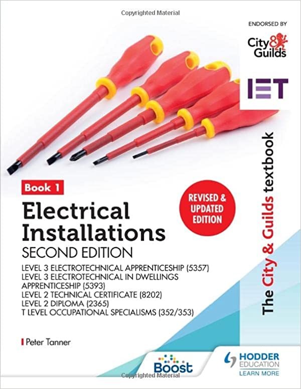 The City & Guilds Textbook: Book 1 Electrical Installations. Second Edition