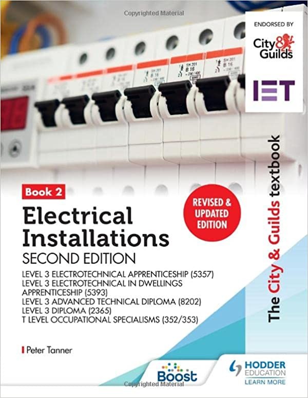 The City & Guilds Textbook: Book 2 Electrical Installations. Second Edition
