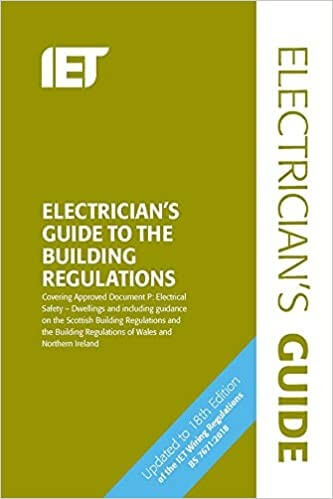IET Electrician’s Guide to Building regulations