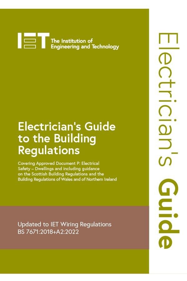 IET Electrician’s Guide to Building regulations